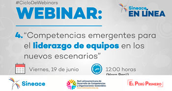 (Webinar Gratuito) SINEACE: Competencias emergentes para el liderazgo de equipos en los nuevos escenarios