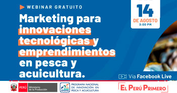 (Webinar virtual Gratuito) PNIPA: Marketing para innovaciones tecnológicas en pesca y acuicultura