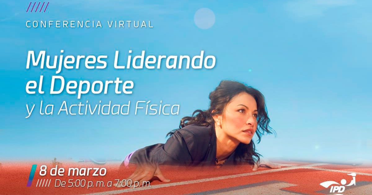 (Conferencia Virtual Gratuita) IPD: Mujeres Liderando el Deporte y la Actividad Física