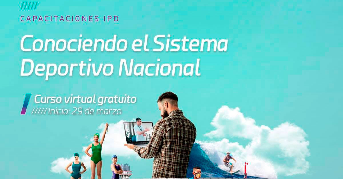 (Curso Virtual Gratuito) IPD: Conociendo el Sistema Deportivo Nacional