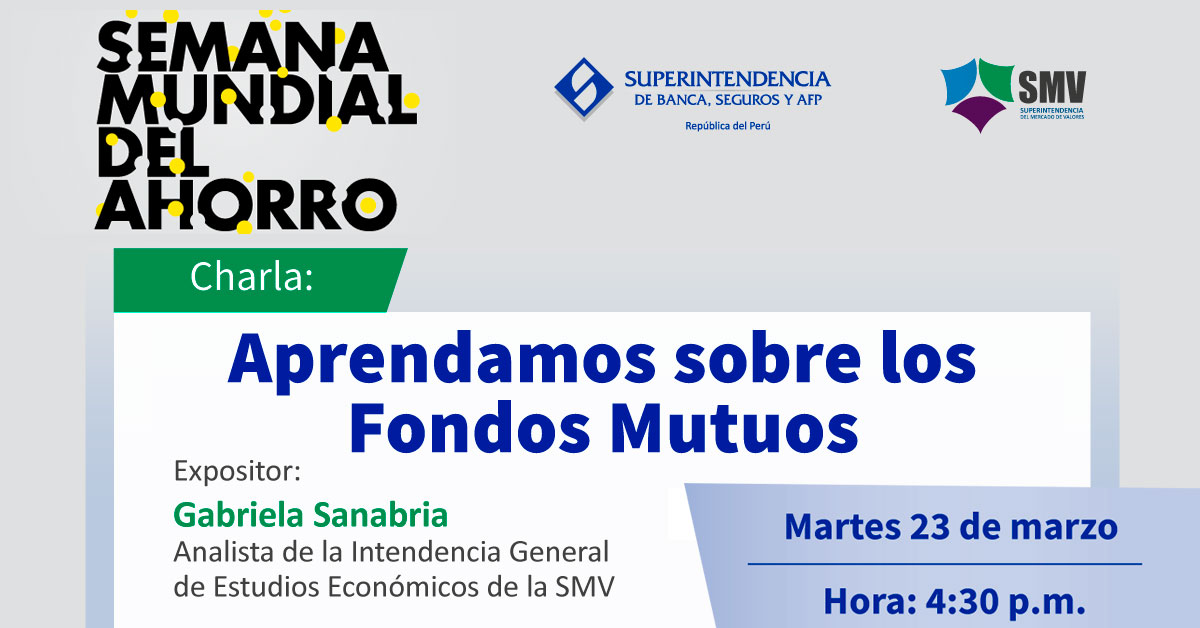 (Charla Virtual Gratuito) SMV: Aprendamos sobre los Fondos Mutuos