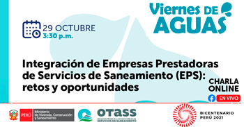 Charla Gratuita sobre la Integración de Empresas Prestadoras de Servicios de Saneamiento