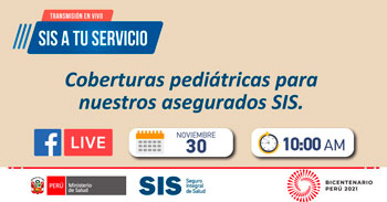 (Charla Virtual Gratuita) SIS: Coberturas pediátricas para nuestros asegurados SIS