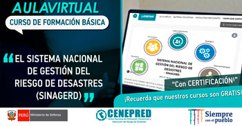 CENEPRED ofrece Curso de Formación Básica: El Sistema Nacional de Gestión del Riesgo de Desastres