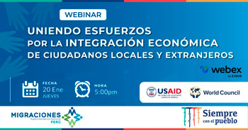 (Webinar) MIGRACIONES: Uniendo esfuerzos por la integración económica de ciudadanos locales y extranjeros