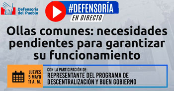 (Conversatorio Gratuito) DEFENSORIA: Ollas comunes y necesidades pendientes para garantizar su funcionamiento