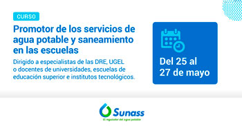 (Curso Virtual Gratuito) SUNASS: Promotor de los servicios de agua potable y saneamiento en las escuelas