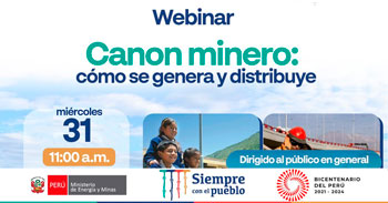 (Webinar Gratuito) MINEM: Canon minero, cómo se genera y distribuye 