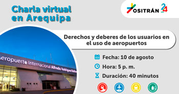 (Charla Virtual Gratuita) OSITRAN: Derechos y deberes de los usuarios en el uso de aeropuertos