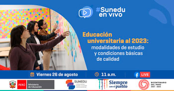 (Conversatorio Virtual Gratuito) SUNEDU: Educación universitaria al 2023