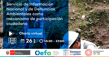 (Charla Gratuita) OEFA: Servicio de información nacional y de denuncias ambientales como mecanismo de participación