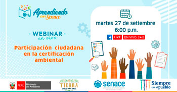 (Webinar Gratuito) SENACE: Participación ciudadana en la certificación ambiental