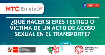 (Evento Virtual Gratuito) MTC: ¿Qué hacer si eres testigo o víctima de un acto de acoso sexual en el transporte?