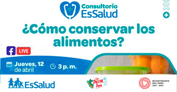 Consultorio EsSalud "¿Cómo conservar los alimentos?"