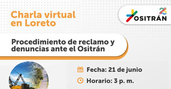 Charla online gratis "Procedimiento de reclamo y denuncias ante el OSITRAN"