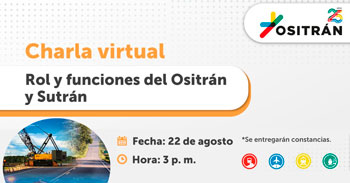 Charla online gratis "Rol y funciones del Ositrán y Sutrán"