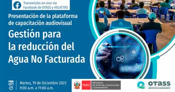 Presentación de la plataforma de capacitación audiovisual Gestión para la reducción del Agua No Facturada