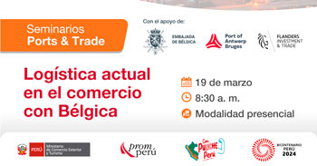 Seminario Presencial "Ports & Trade" Logística en el comercio con Bélgica de PROMPERU