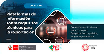 Webinar online "Plataformas de información sobre requisitos técnicos para la exportación"  del MINCETUR