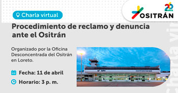 Charla online gratis "Procedimiento de reclamo y denuncias ante el OSITRAN"