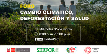 Foro online  y presencial "Internacional forestal" del SERFOR