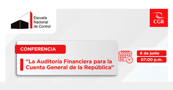 Conferencia online "La Auditoría Financiera para la Cuenta General de la República" de la ENC