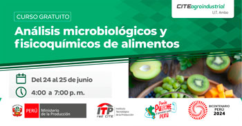 Curso online gratis "Análisis fisicoquímico y microbiológico de alimentos" de CITEagroindustrial UT Ambo