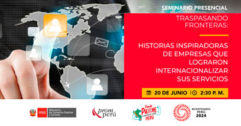 Seminario presencial Traspasando fronteras: Historias inspiradoras de empresas que lograron internacionalizarce