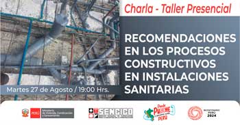 Charla presencial sobre "Recomendaciones en los procesos constructivos en instalaciones sanitarias"