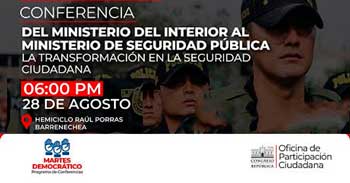 Conferencia Del ministerio del interior al ministerio de seguridad pública, la transformación en la seguridad ciudadana