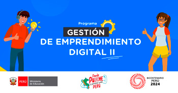 Programa online gratis "Gestión de Emprendimiento Digital II" del MINEDU 