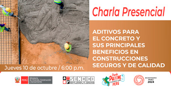 Charla presencial Aditivos para el Concreto y sus Principales Beneficios en Construcciones Seguros y de Calidad