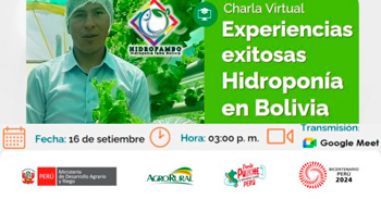 Charla online "Experiencias exitosas Hidroponía en Bolivia" de Agro Rural