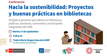 Conferencia presencial "Hacia la sostenibilidad: Proyectos y buenas prácticas en bibliotecas" de la BNP