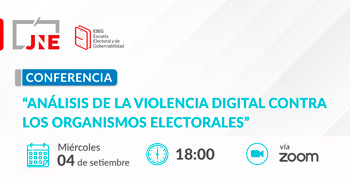 Conferencia online  "Análisis de la violencia digital contra los organismos electorales" del JNE