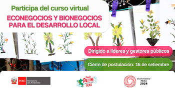 Curso online "Econegocios y bionegocios para el desarrollo local" del Ministerio del Ambiente