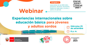 Webinar online "Experiencias internacionales sobre educación básica para jóvenes y adultos sordos" del MINEDU