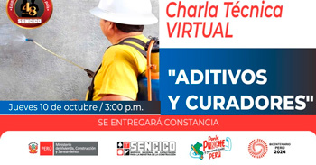 Charla virtual "Aditivos y curadores sobre el concreto" de SENCICO