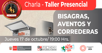 Charla presencial "Bisagras, Aventos y Correderas" de SENCICO