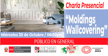 Charla presencial "Moldings Wallcovering" de SENCICO