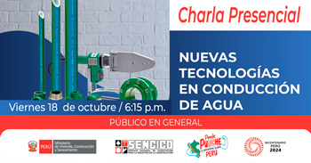 Charla presencial "Nuevas Tecnologías en Conducción del Agua" de SENCICO