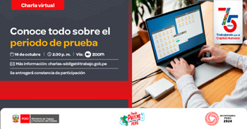 Charla online gratis "Conoce todo sobre el periodo de prueba" del MTPE