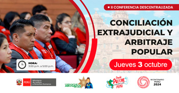 Conferencia presencial "Conciliación Extrajudicial y Arbitraje Popular" del MINJUSDH