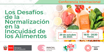 Conferencia presencial "Los Desafíos de la Normalización en la Inocuidad de los Alimentos" del INACAL