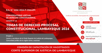 Conversatorio online "Temas de Derecho Procesal Constitucional" de la Corte Superior de Justicia de Lambayeque