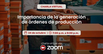 Charla virtual "Importancia de la generación de órdenes de producción" de CITEccal Lima