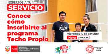 Evento online "Conoce cómo inscribirte al programa Techo Propio" del MINISTERIO DE VIVIENDA