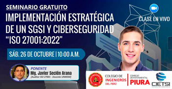 Seminario online gratis "Implementación Estratégica de un SGSI y Ciberseguridad bajo la ISO 27001:2022" 