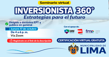 Seminario online "Inversionista 360: Estrategias para el Futuro" de la Municipalidad de Lima