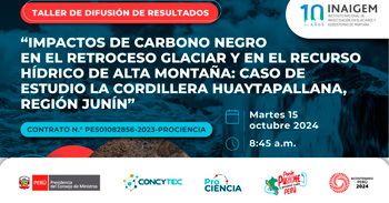 Taller presencial "Impactos de Carbono Negro en el Retroceso Glaciar" de ProCiencia